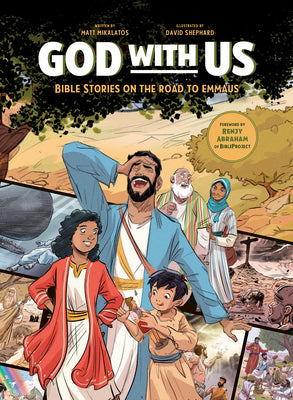 Cover Image for God with Us: Bible Stories on the Road to Emmaus -- Matt Mikalatos, Hardcover