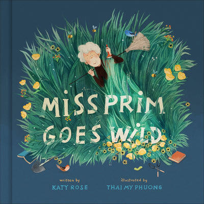 Cover Image for Miss Prim Goes Wild -- Katy Rose, Hardcover