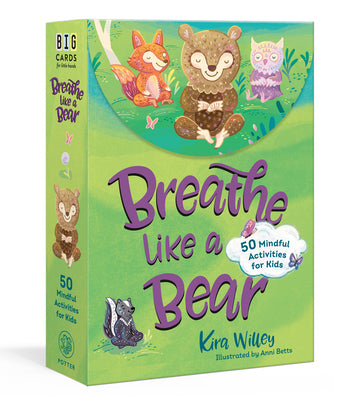Cover Image for Breathe Like a Bear Mindfulness Cards: 50 Mindful Activities for Kids -- Kira Willey, Other