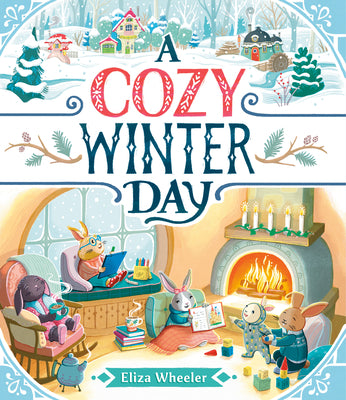 Cover Image for A Cozy Winter Day -- Eliza Wheeler, Hardcover