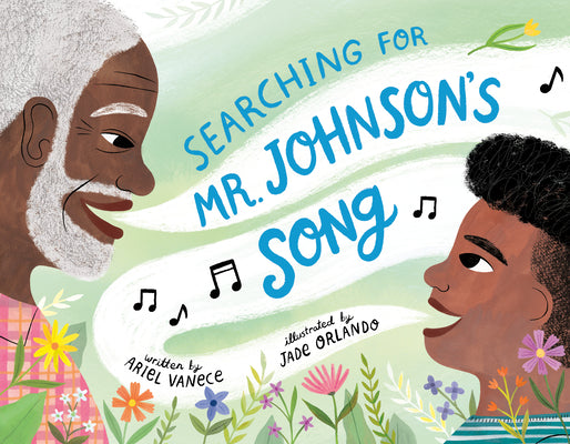Cover Image for Searching for Mr. Johnson's Song -- Ariel Vanece, Hardcover