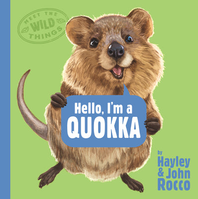 Cover Image for Hello, I'm a Quokka (Meet the Wild Things, Book 3) -- Hayley Rocco, Hardcover
