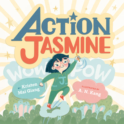 Cover Image for Action Jasmine -- Kristen Mai Giang, Hardcover