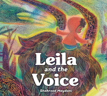 Cover Image for Leila and the Voice -- Shahrzad Maydani, Hardcover