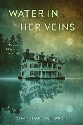 Cover Image for Water in Her Veins -- Shannon Schuren, Hardcover