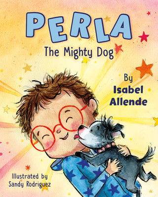 Cover Image for Perla the Mighty Dog -- Isabel Allende, Hardcover