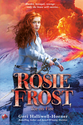 Cover Image for Rosie Frost: Ice on Fire -- Geri Halliwell-Horner, Hardcover
