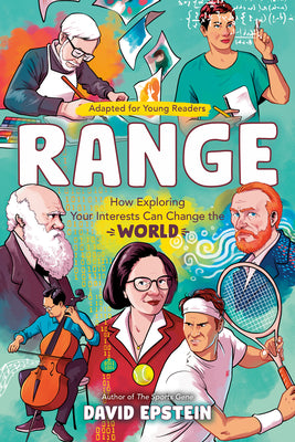 Cover Image for Range (Adapted for Young Readers): How Exploring Your Interests Can Change the World -- David Epstein, Hardcover