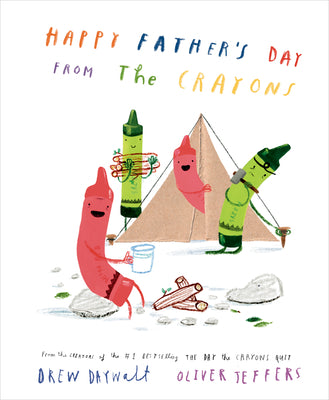 Cover Image for Happy Father's Day from the Crayons -- Drew Daywalt, Hardcover