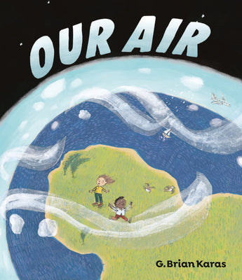 Cover Image for Our Air -- G. Brian Karas, Hardcover