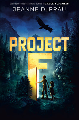 Cover Image for Project F -- Jeanne DuPrau, Paperback