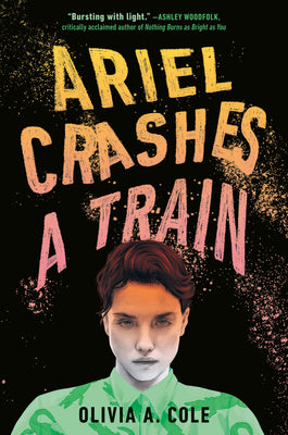 Cover Image for Ariel Crashes a Train -- Olivia a. Cole, Paperback