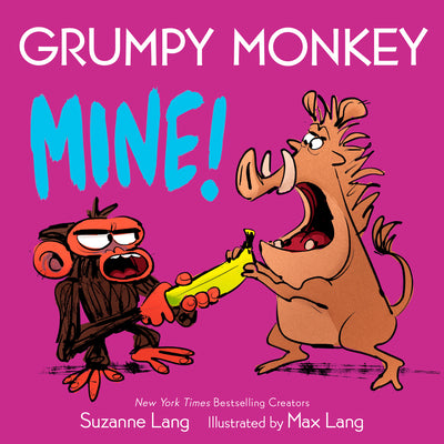 Cover Image for Grumpy Monkey Mine! -- Suzanne Lang, Board Books