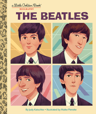 Cover Image for The Beatles: A Little Golden Book Biography -- Judy Katschke, Hardcover