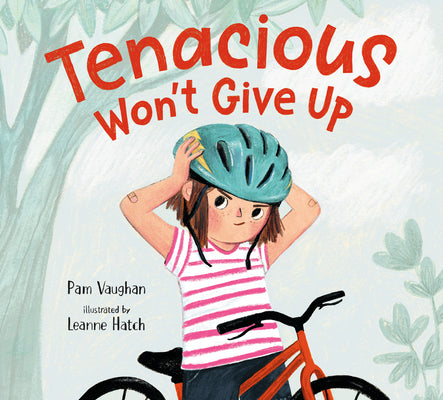 Cover Image for Tenacious Won't Give Up -- Pam Vaughan, Hardcover