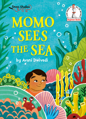 Cover Image for Momo Sees the Sea: A Seuss Studios Book -- Avani Dwivedi, Hardcover
