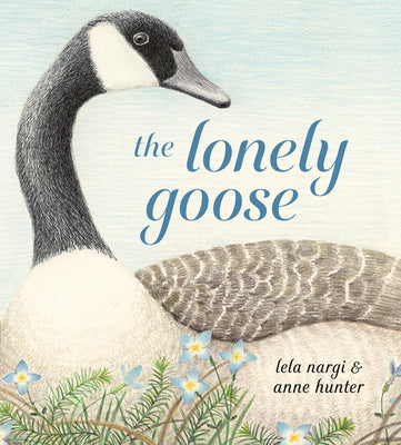 Cover Image for The Lonely Goose -- Lela Nargi, Hardcover