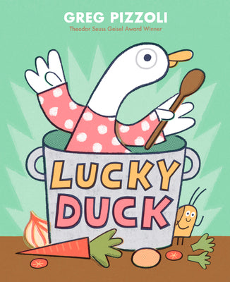 Cover Image for Lucky Duck -- Greg Pizzoli, Hardcover