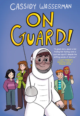 Cover Image for On Guard!: A Marshall Middle School Graphic Novel -- Cassidy Wasserman, Hardcover
