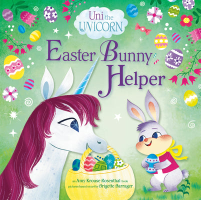 Cover Image for Uni the Unicorn: Easter Bunny Helper -- Amy Krouse Rosenthal, Hardcover