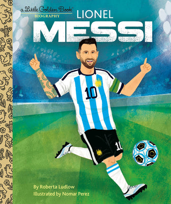 Cover Image for Lionel Messi a Little Golden Book Biography -- Roberta Ludlow, Hardcover