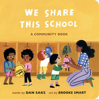 Cover Image for We Share This School: A Community Book -- Dan Saks, Board Books