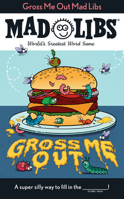 Cover Image for Gross Me Out Mad Libs: World's Greatest Word Game -- Gabriella Degennaro, Paperback