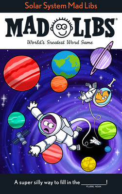 Cover Image for Solar System Mad Libs: World's Greatest Word Game -- David Tierra, Paperback