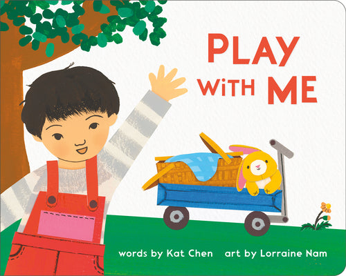 Cover Image for Play with Me -- Kat Chen, Board Books