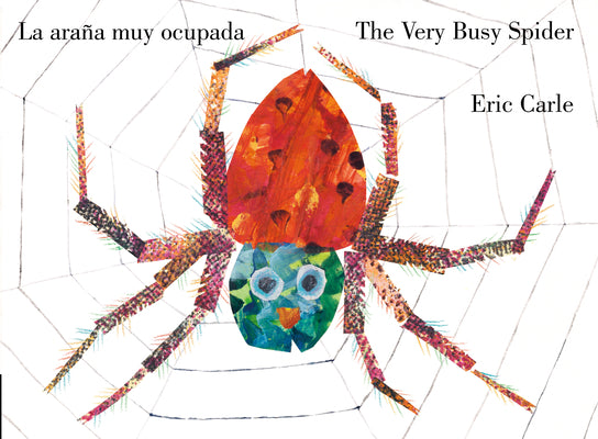 Cover Image for The Very Busy Spider/La Araña Muy Ocupada (Bilingual English-Spanish Edition) -- Eric Carle, Board Books