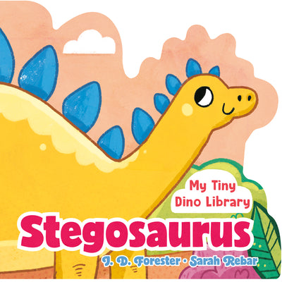Cover Image for Stegosaurus -- J. D. Forester, Board Books