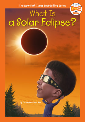 Cover Image for What Is a Solar Eclipse? -- Dana Meachen Rau, Paperback