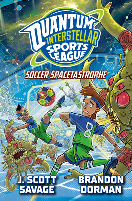 Cover Image for Soccer Spacetastrophe #2 -- J. Scott Savage, Hardcover