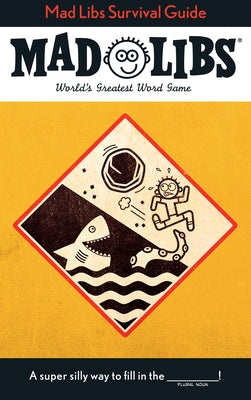 Cover Image for Mad Libs Survival Guide: World's Greatest Word Game -- Gabriella Degennaro, Paperback