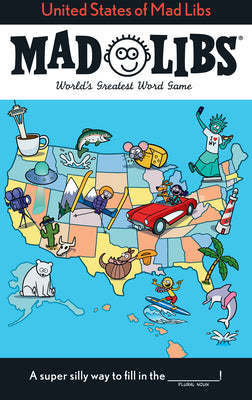 Cover Image for United States of Mad Libs: World's Greatest Word Game -- Jack Monaco, Paperback