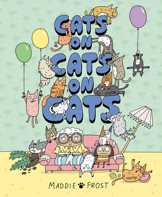 Cover Image for Cats on Cats on Cats -- Maddie Frost, Hardcover