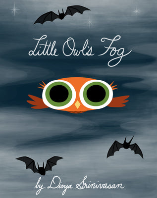 Cover Image for Little Owl's Fog -- Divya Srinivasan, Hardcover