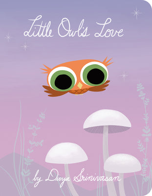 Cover Image for Little Owl's Love -- Divya Srinivasan, Board Books