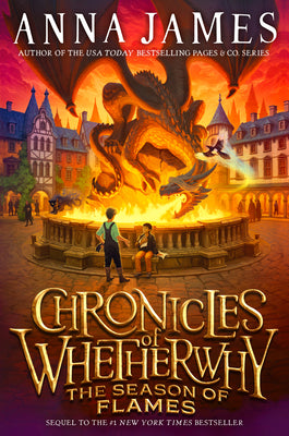 Cover Image for Chronicles of Whetherwhy: The Season of Flames -- Anna James, Paperback