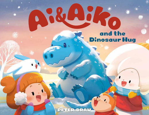 Cover Image for AI & Aiko and the Dinosaur Hug -- Peter Draw, Hardcover
