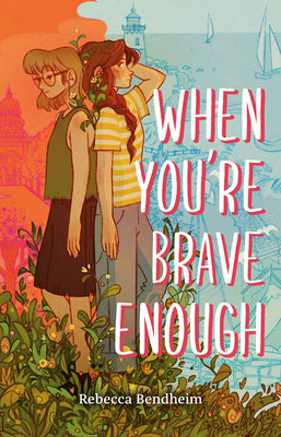 Cover Image for When You're Brave Enough -- Rebecca Bendheim, Hardcover
