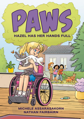 Cover Image for Paws: Hazel Has Her Hands Full: A Graphic Novel -- Nathan Fairbairn, Hardcover