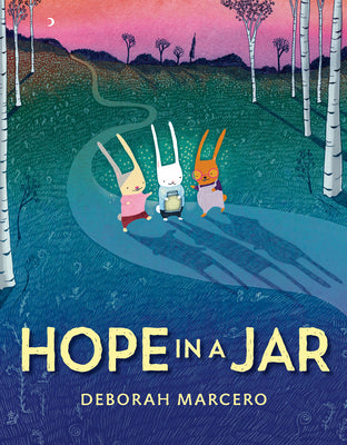 Cover Image for Hope in a Jar -- Deborah Marcero, Hardcover