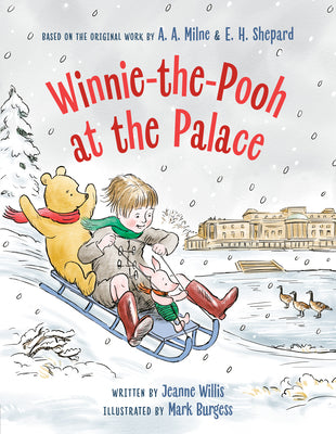 Cover Image for Winnie-The-Pooh at the Palace -- Jeanne Willis, Hardcover
