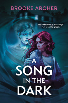 Cover Image for A Song in the Dark -- Brooke Archer, Hardcover