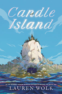 Cover Image for Candle Island -- Lauren Wolk, Hardcover