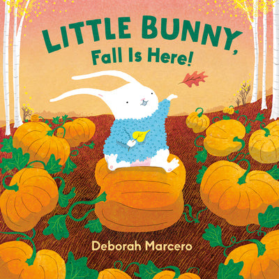 Cover Image for Little Bunny, Fall Is Here! -- Deborah Marcero, Board Books