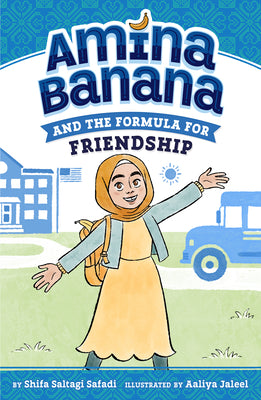 Cover Image for Amina Banana and the Formula for Friendship -- Shifa Saltagi Safadi, Hardcover