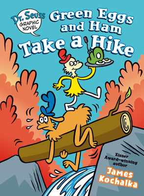 Cover Image for Dr. Seuss Graphic Novel: Green Eggs and Ham Take a Hike: A Green Eggs and Ham Story -- James Kochalka, Hardcover