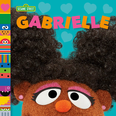 Cover Image for Gabrielle (Sesame Street Friends) -- Andrea Posner-Sanchez, Board Books